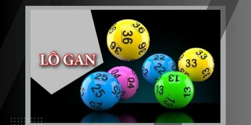 Lô gan là những con số đã lâu chưa về trong kết quả
